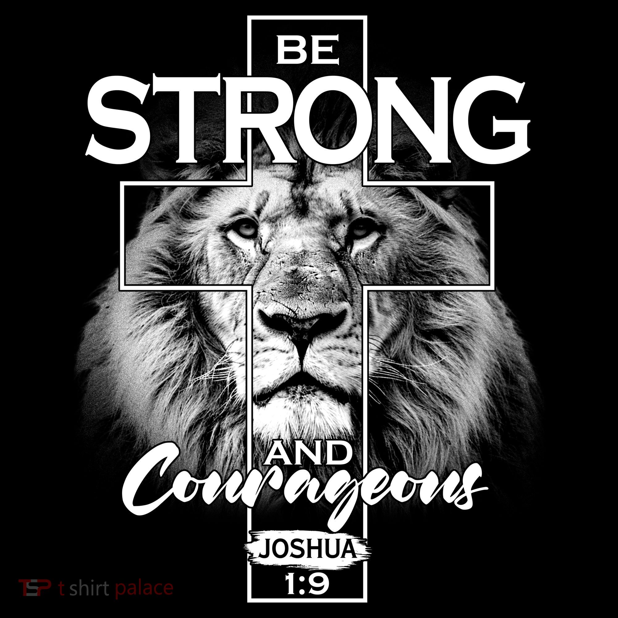 Be Strong And Courageous Joshua 1:9 Lion Sweatshirt