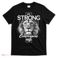 Be Strong And Courageous Joshua 1:9 Lion T-Shirt thumb 0