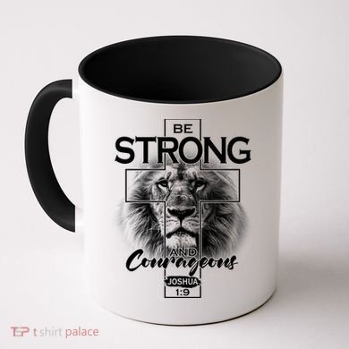Be Strong And Courageous Joshua 1:9 Lion Coffee Mug