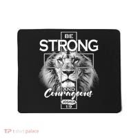 Be Strong And Courageous Joshua 1:9 Lion Mousepad thumb 0
