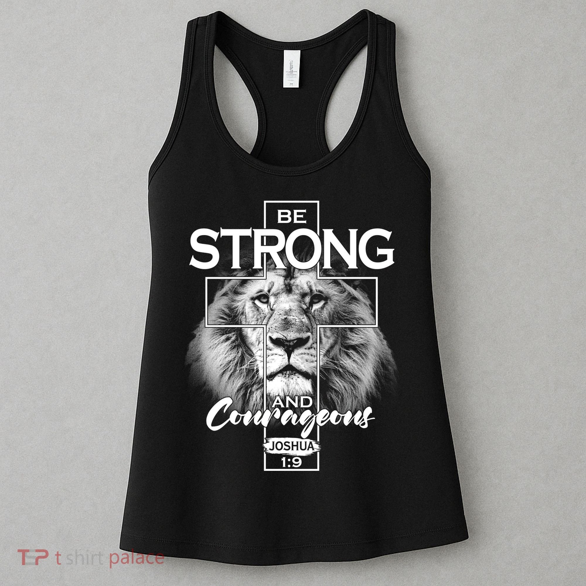 Be Strong And Courageous Joshua 1:9 Lion Women's Tank Top