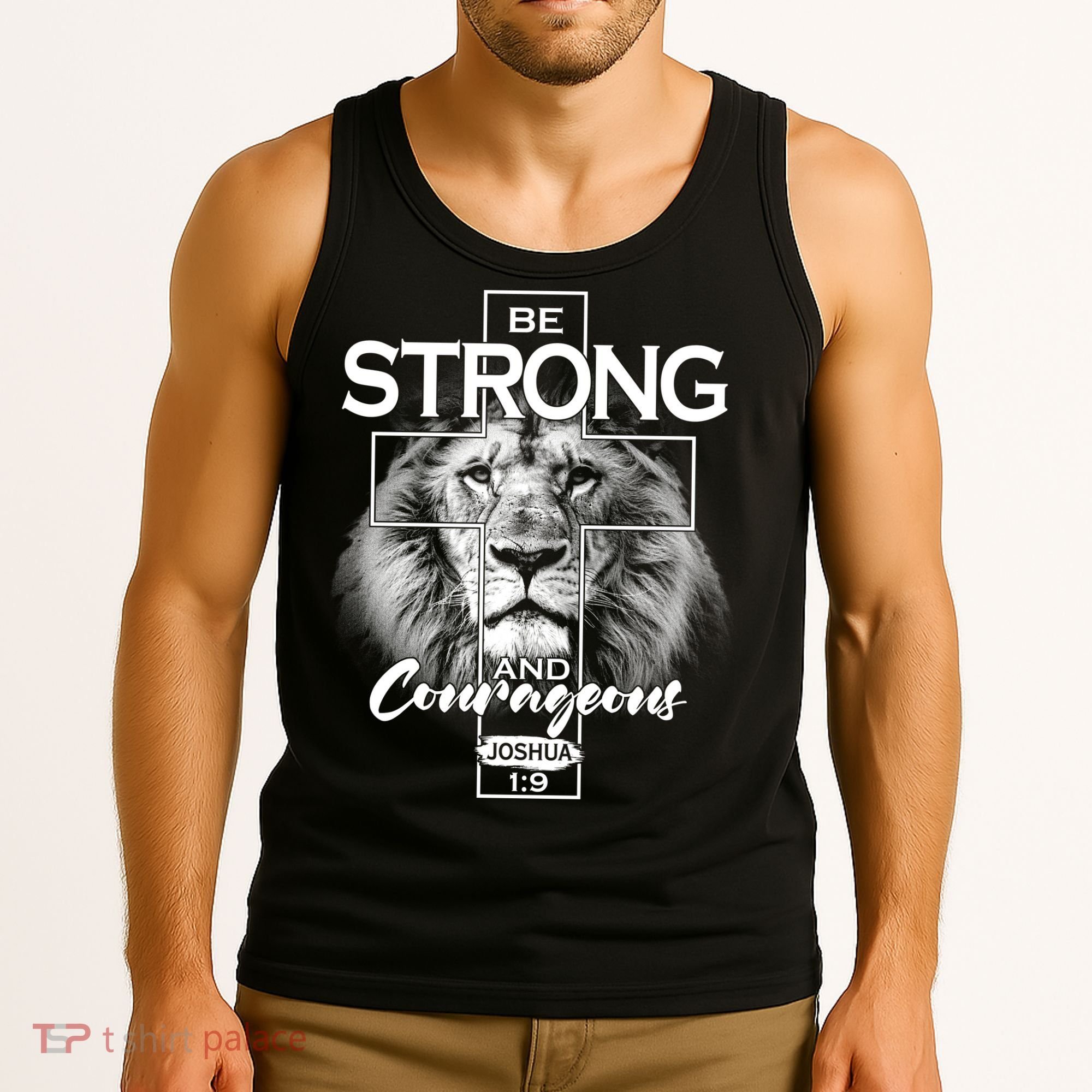 Be Strong And Courageous Joshua 1:9 Lion Tank Top