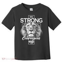Be Strong And Courageous Joshua 1:9 Lion Toddler T-Shirt thumb 0