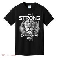 Be Strong And Courageous Joshua 1:9 Lion Kids T-Shirt thumb 0