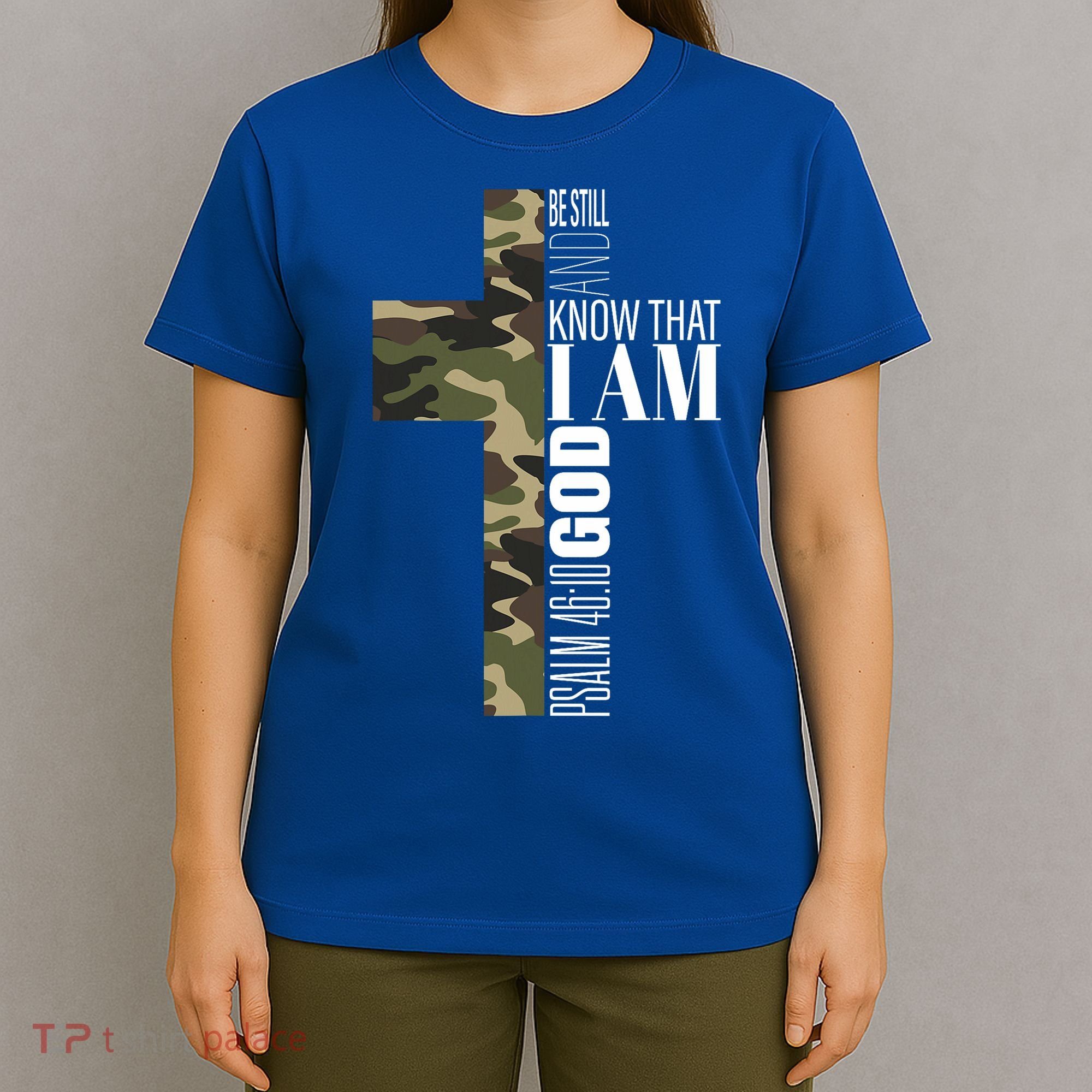 Be Still And Know God Christian Bible Verse Green Camo Cross  T-Shirt
