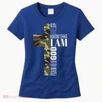 Be Still And Know God Christian Bible Verse Green Camo Cross  Women's T-Shirt thumb 0
