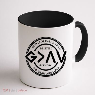 Be Still And Know, God Is Greater Than The Highs And Lows Circle Coffee Mug back