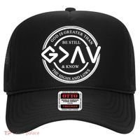 Be Still And Know, God Is Greater Than The Highs And Lows Circle Hat thumb 0