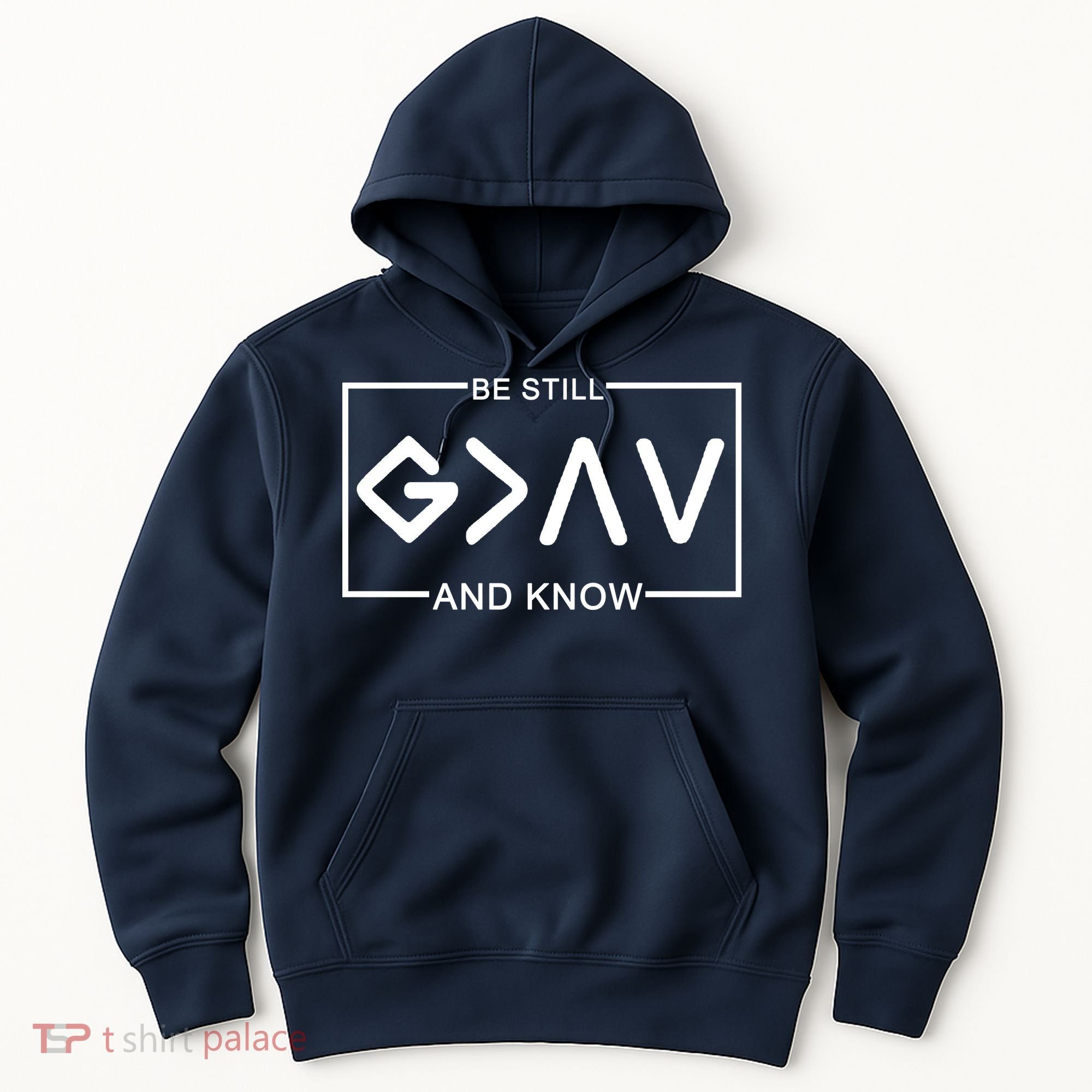 Be Still And Know, God Is Greater Than The Highs And Lows Hoodie