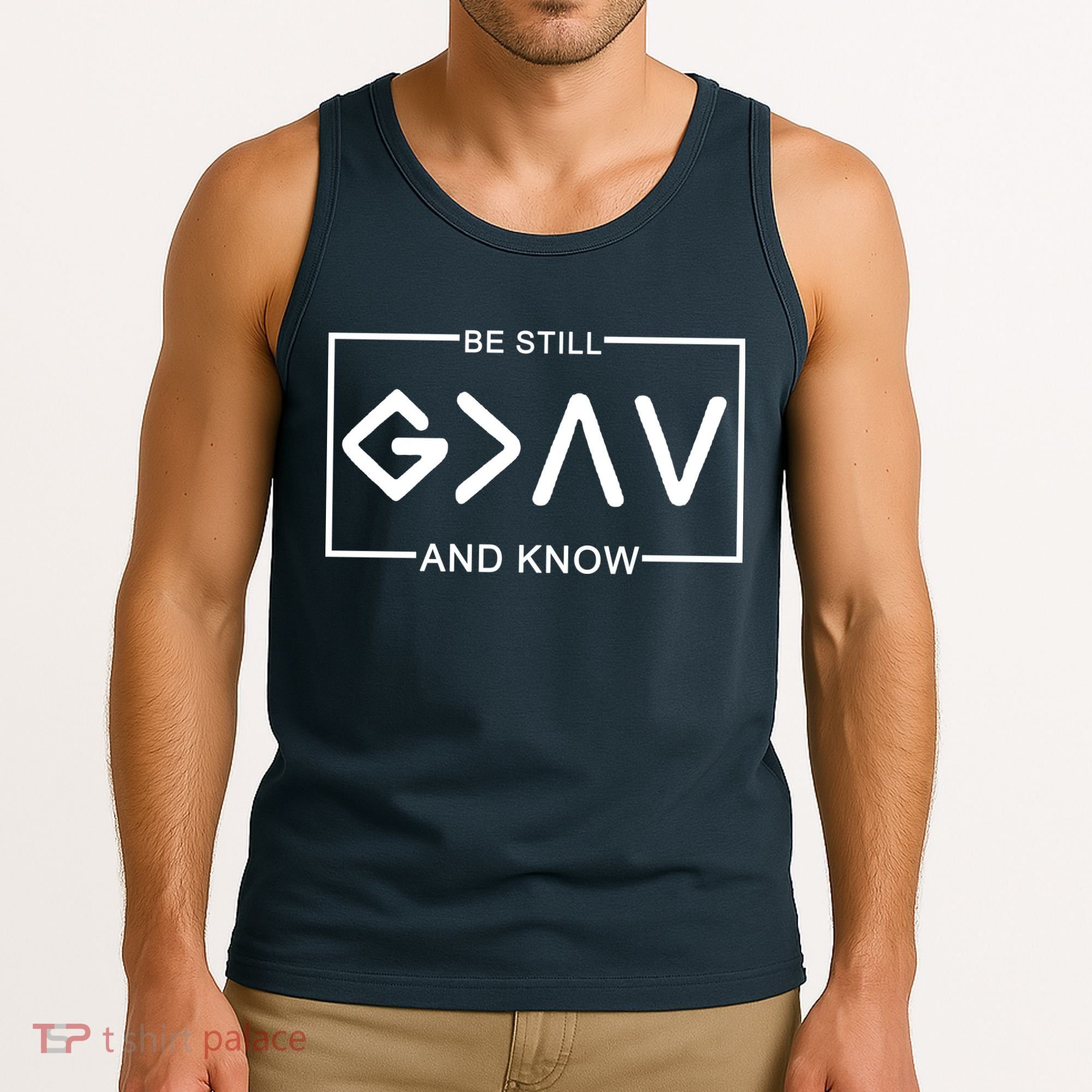 Be Still And Know, God Is Greater Than The Highs And Lows Tank Top