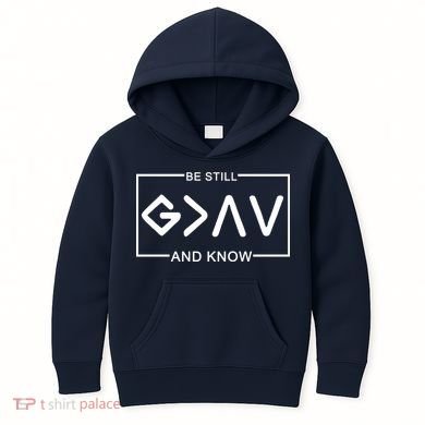 Be Still And Know, God Is Greater Than The Highs And Lows Kids Hoodie