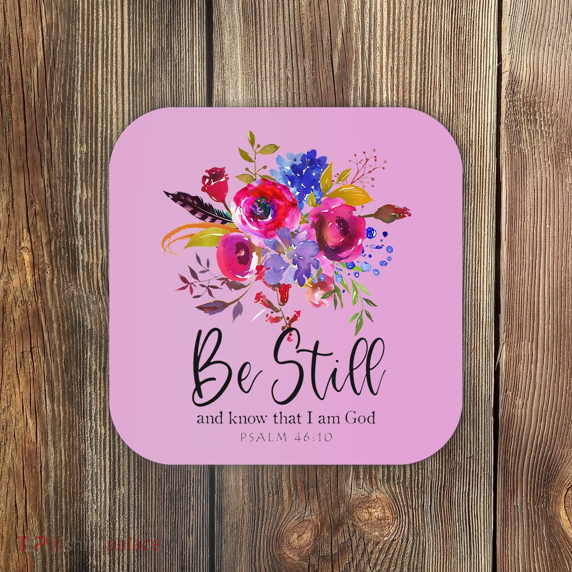 Be Still and Know That I Am God Christian Bible Verse Quote Coaster
