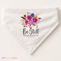 Be Still and Know That I Am God Christian Bible Verse Quote USA-Made Doggie Bandana thumb 0
