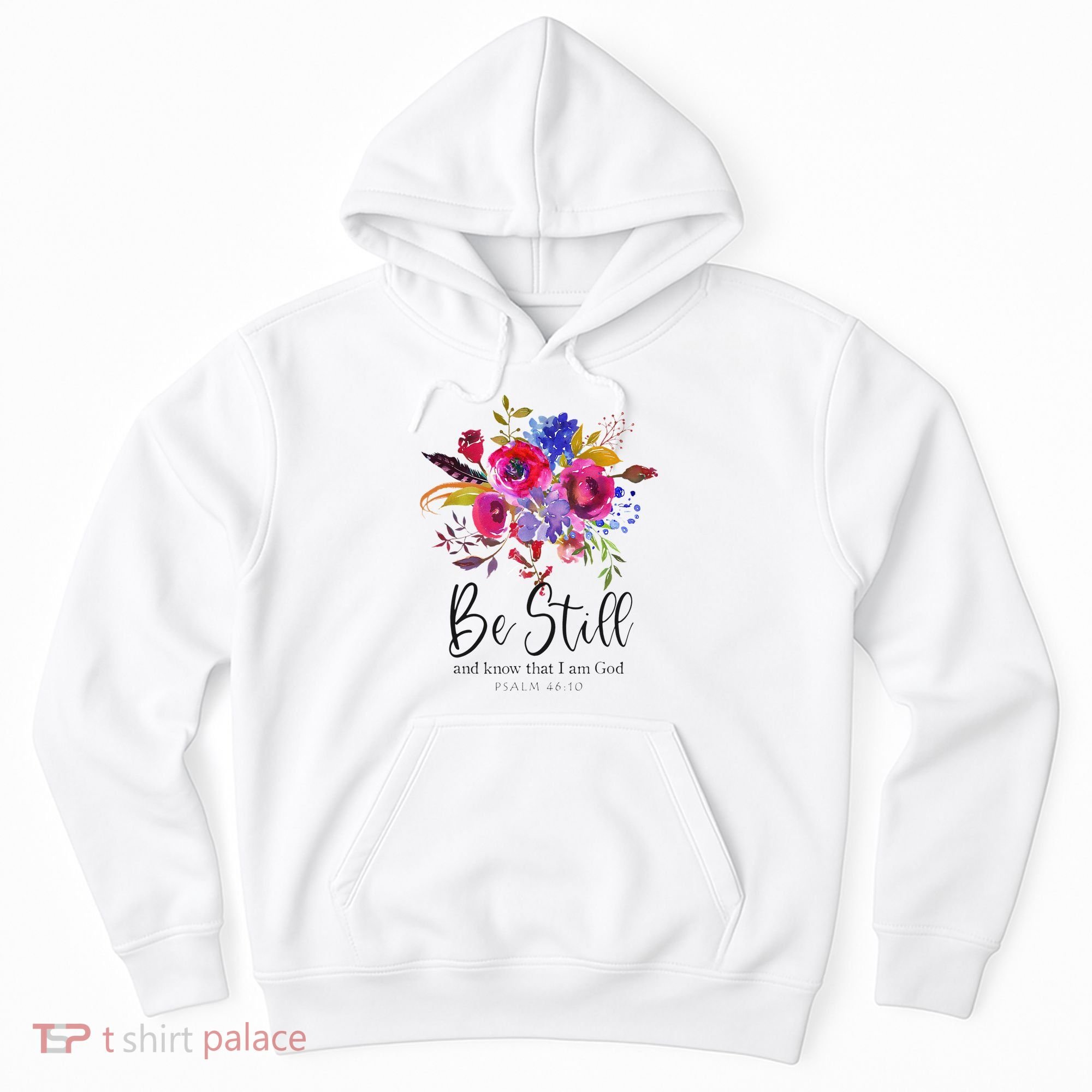 Be Still and Know That I Am God Christian Bible Verse Quote Hoodie