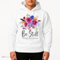 Be Still and Know That I Am God Christian Bible Verse Quote Hoodie thumb 2