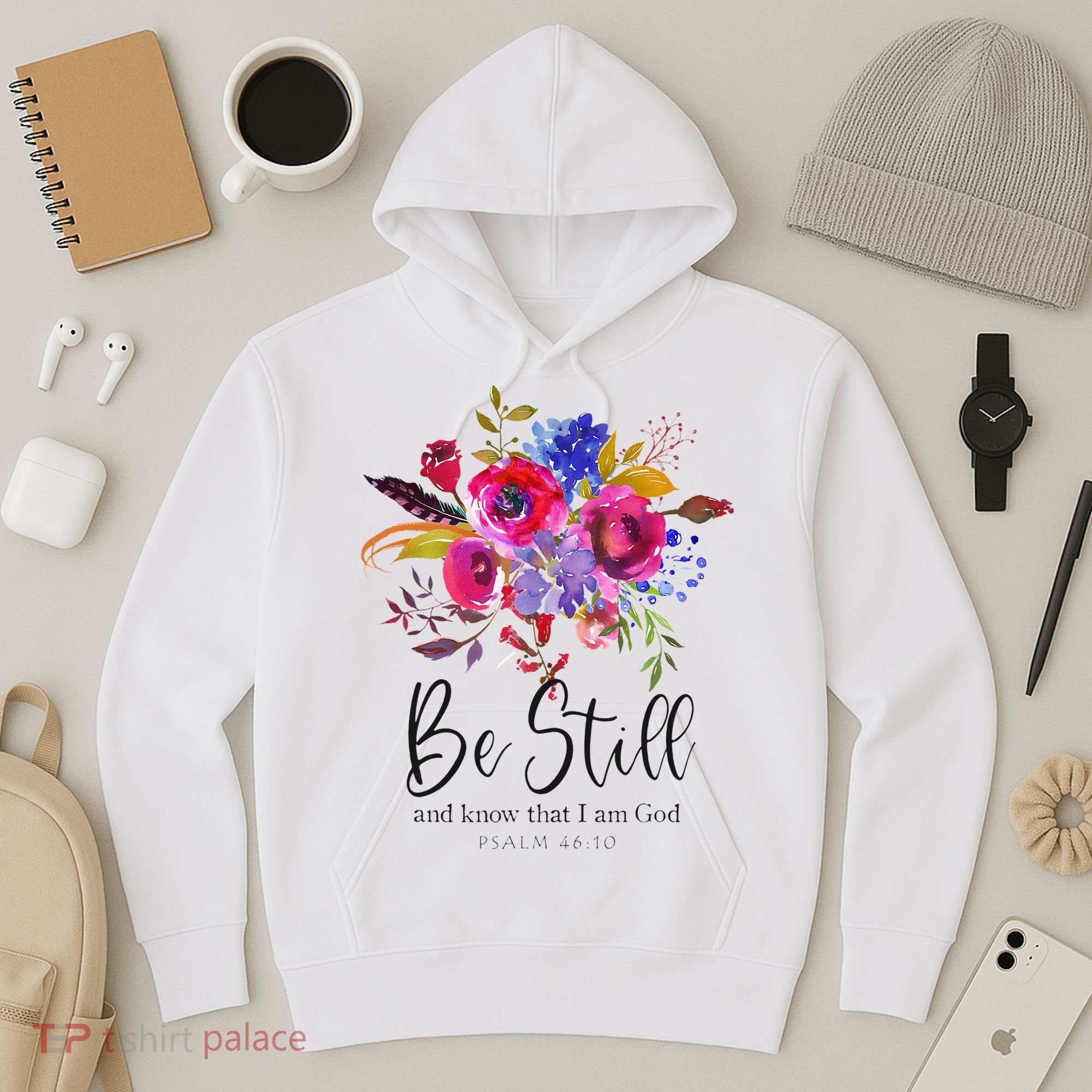 Be Still and Know That I Am God Christian Bible Verse Quote Hoodie