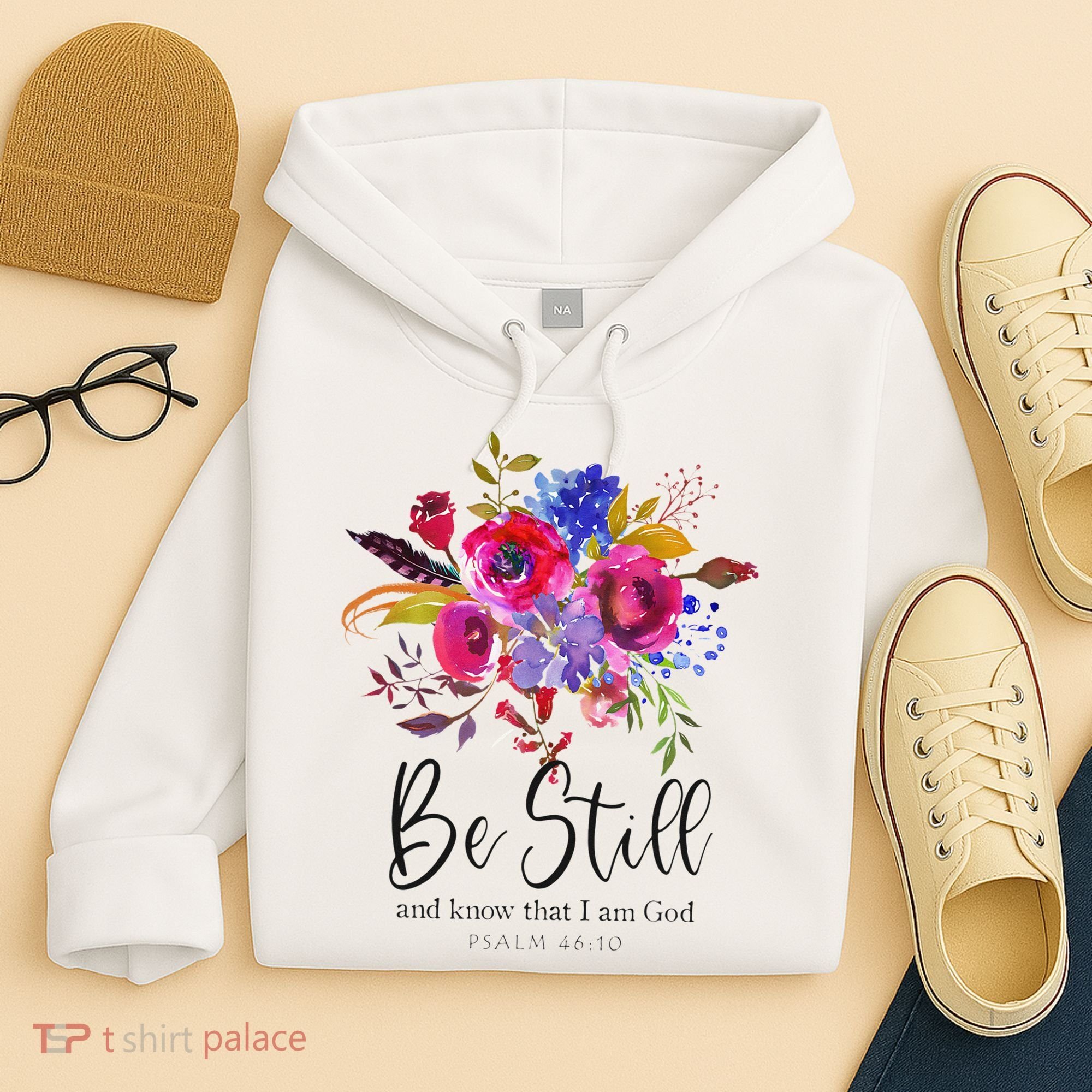 Be Still and Know That I Am God Christian Bible Verse Quote Hoodie