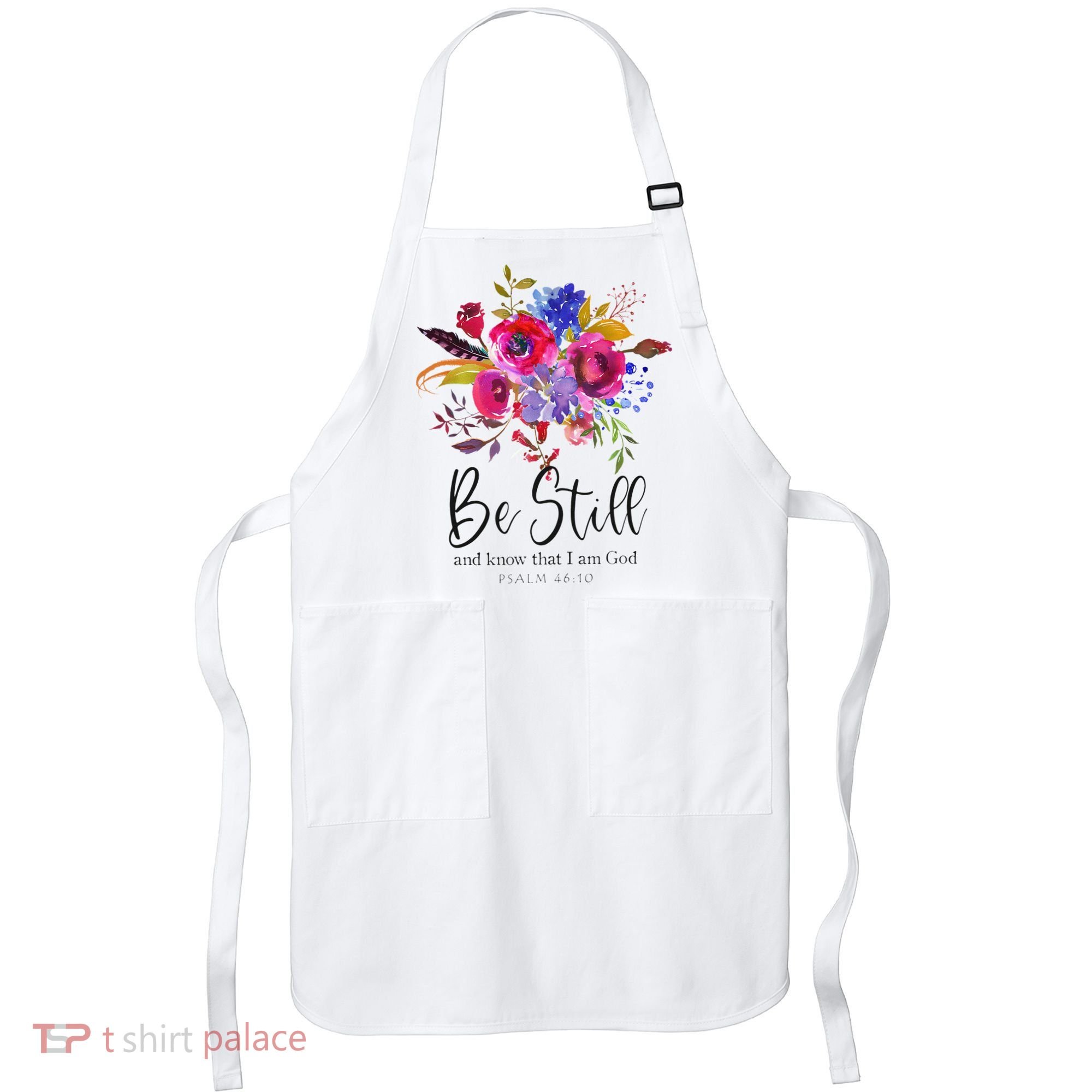 Be Still and Know That I Am God Christian Bible Verse Quote Apron