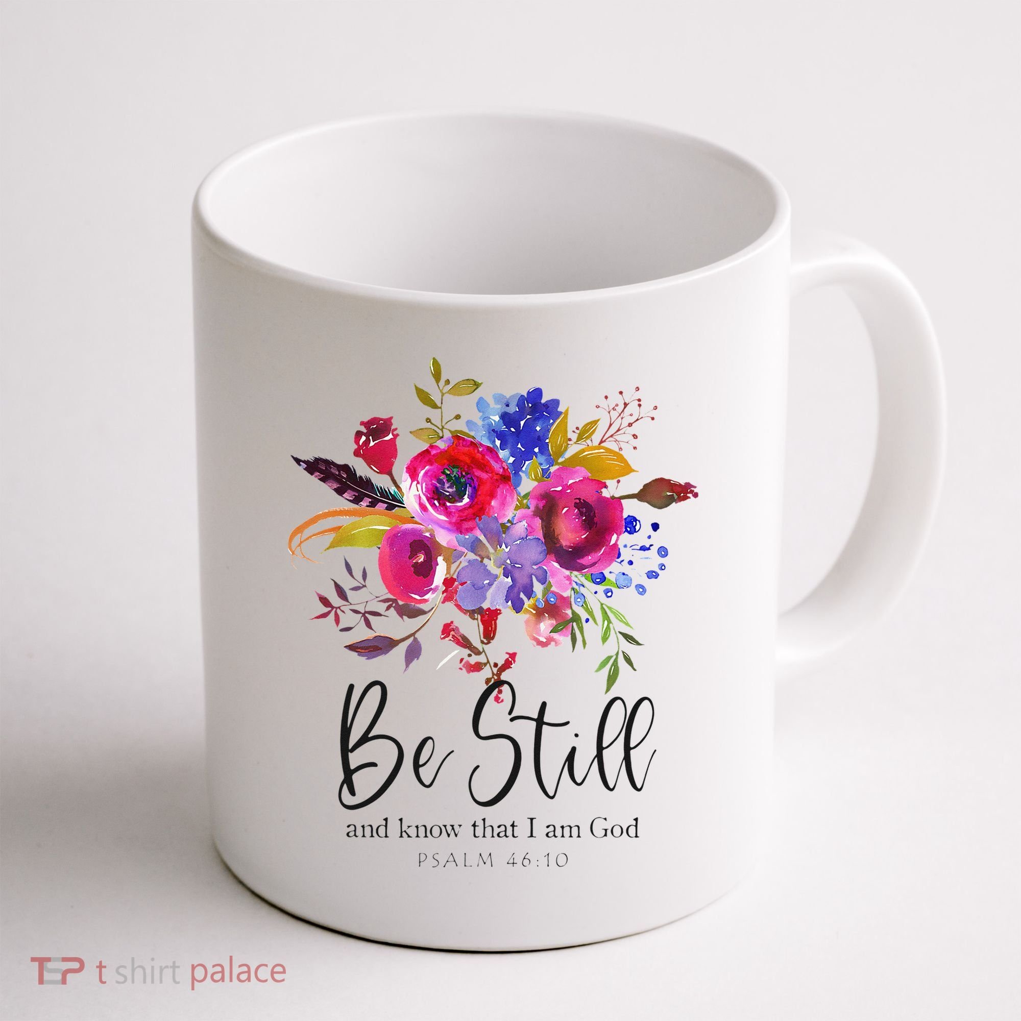 Be Still and Know That I Am God Christian Bible Verse Quote Coffee Mug