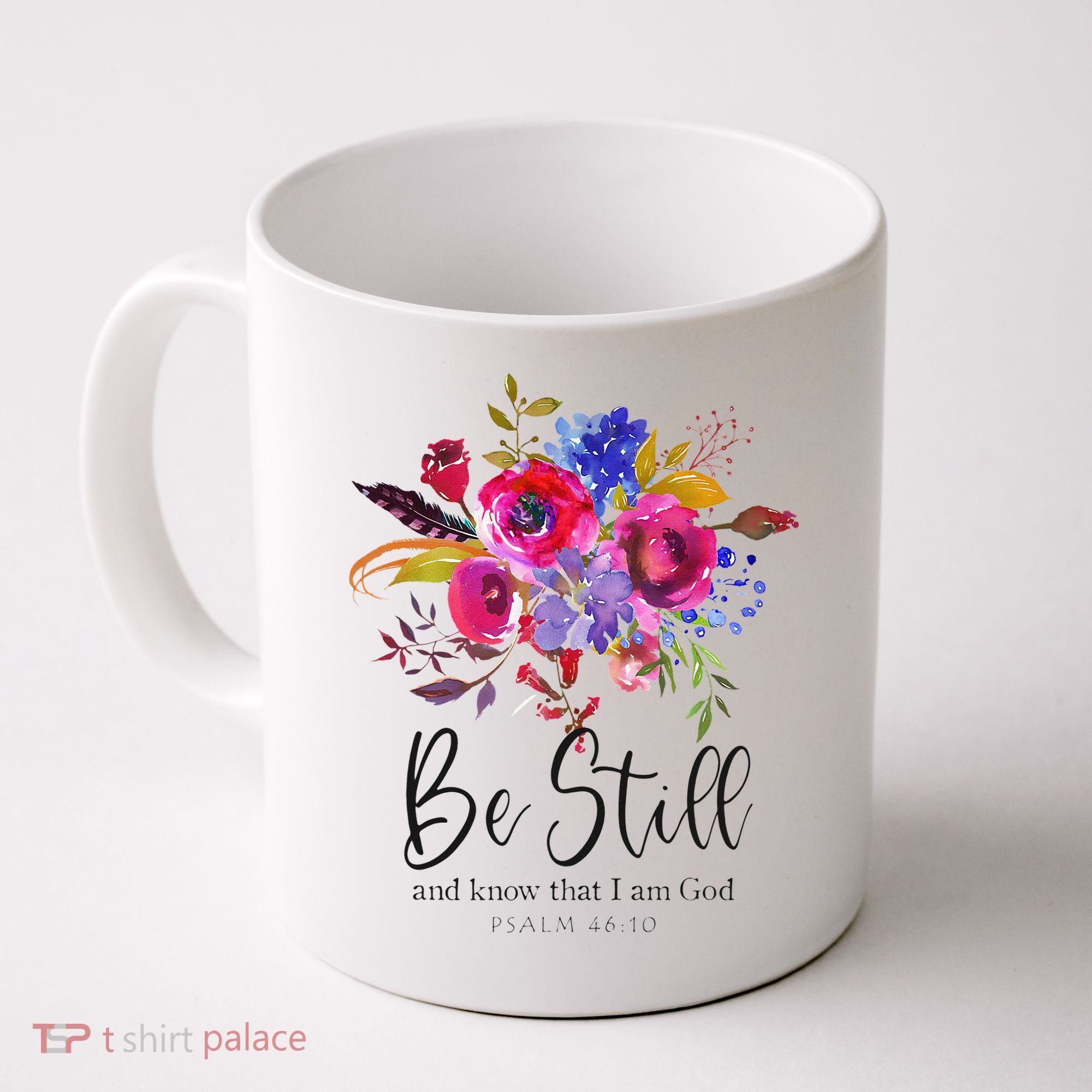 Be Still and Know That I Am God Christian Bible Verse Quote Coffee Mug