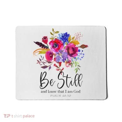 Be Still and Know That I Am God Christian Bible Verse Quote Mousepad