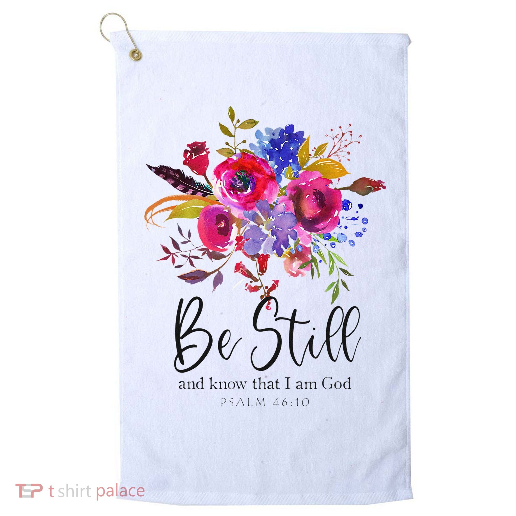 Be Still and Know That I Am God Christian Bible Verse Quote Golf Towel