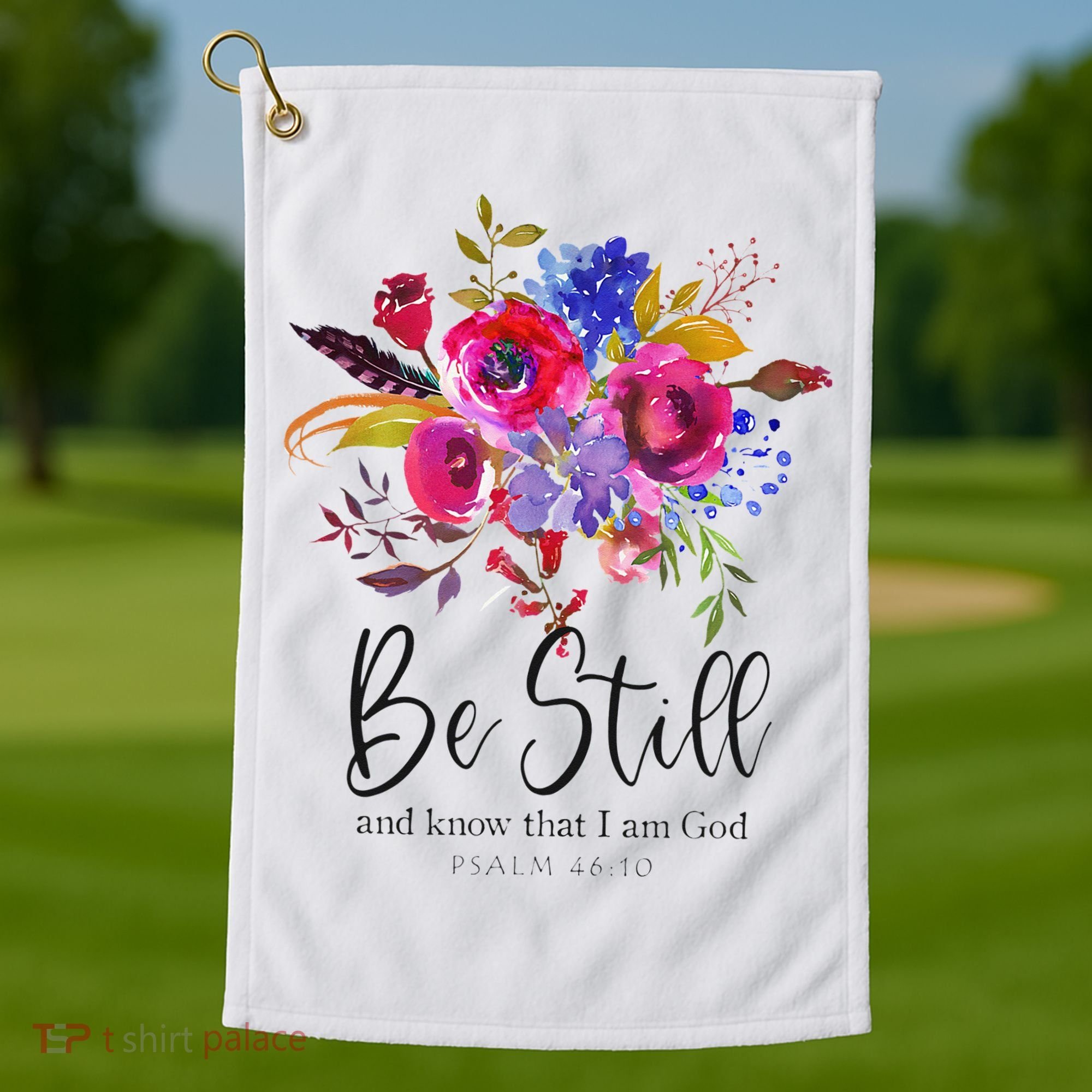 Be Still and Know That I Am God Christian Bible Verse Quote Golf Towel