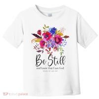 Be Still and Know That I Am God Christian Bible Verse Quote Toddler T-Shirt thumb 0