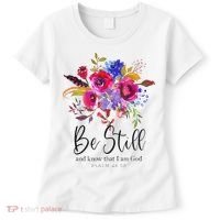 Be Still and Know That I Am God Christian Bible Verse Quote Women's T-Shirt thumb 0
