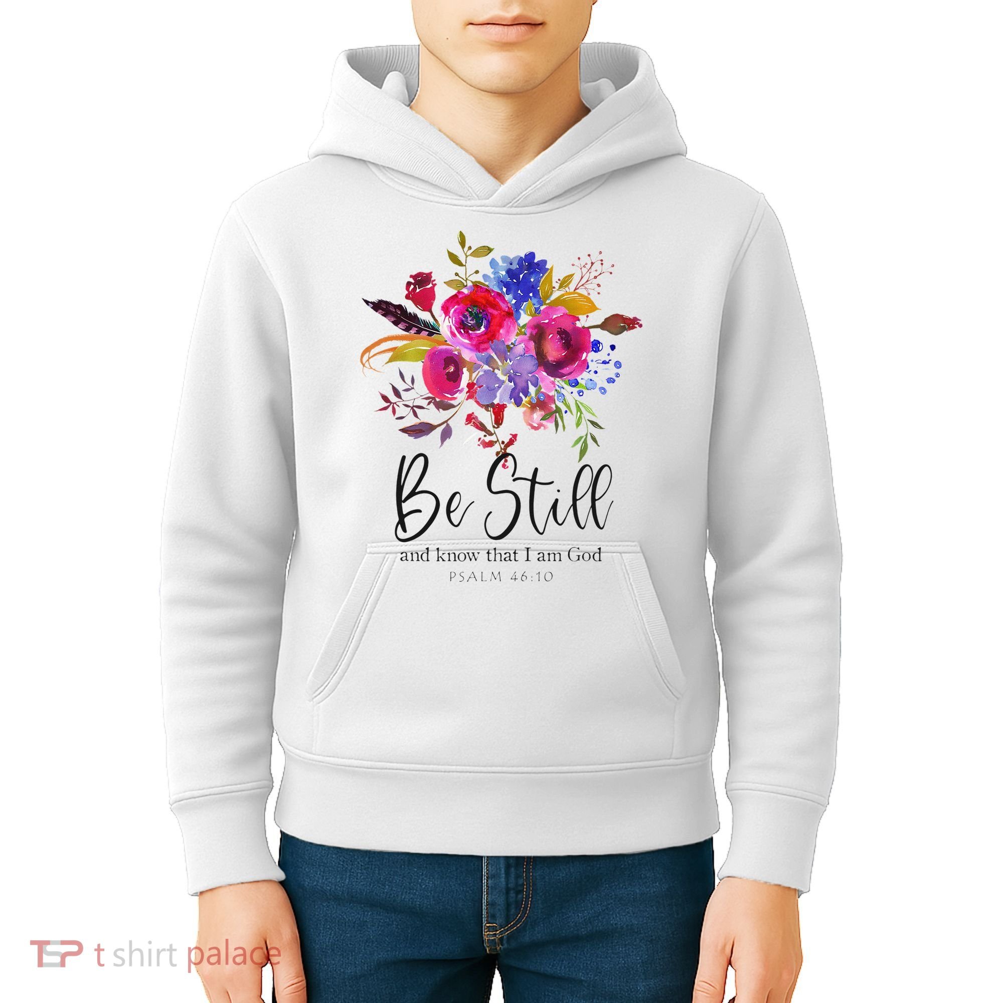 Be Still and Know That I Am God Christian Bible Verse Quote Kids Hoodie