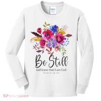 Be Still and Know That I Am God Christian Bible Verse Quote Kids Long Sleeve Shirt thumb 0