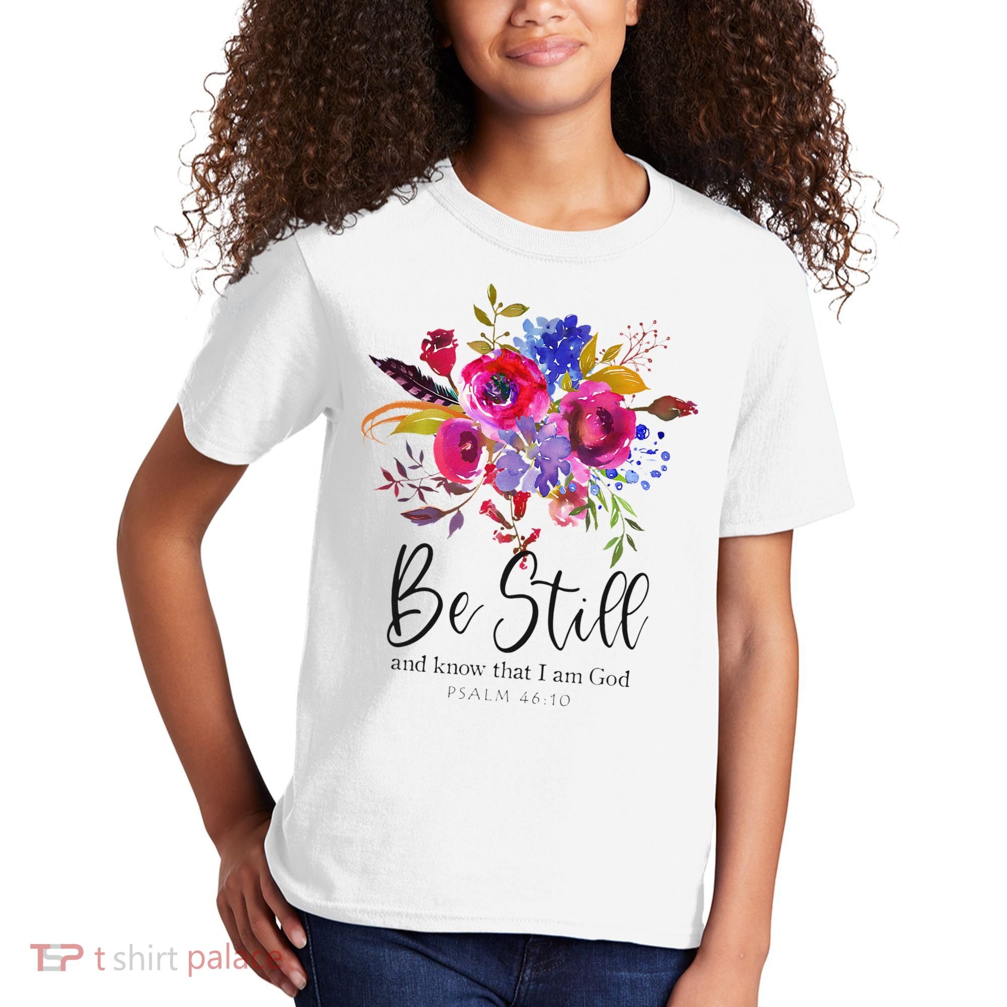 Be Still and Know That I Am God Christian Bible Verse Quote Kids T-Shirt