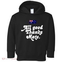 British Slogans All Good Thanks Mate Toddler Hoodie thumb 0