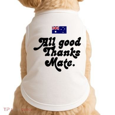 British Slogans All Good Thanks Mate Doggie Tank