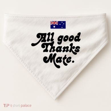 British Slogans All Good Thanks Mate USA-Made Doggie Bandana