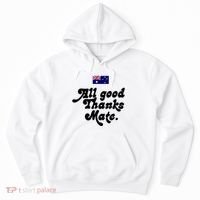 British Slogans All Good Thanks Mate Hoodie thumb 0