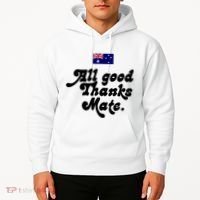 British Slogans All Good Thanks Mate Hoodie thumb 2