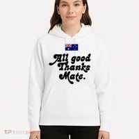 British Slogans All Good Thanks Mate Hoodie thumb 5