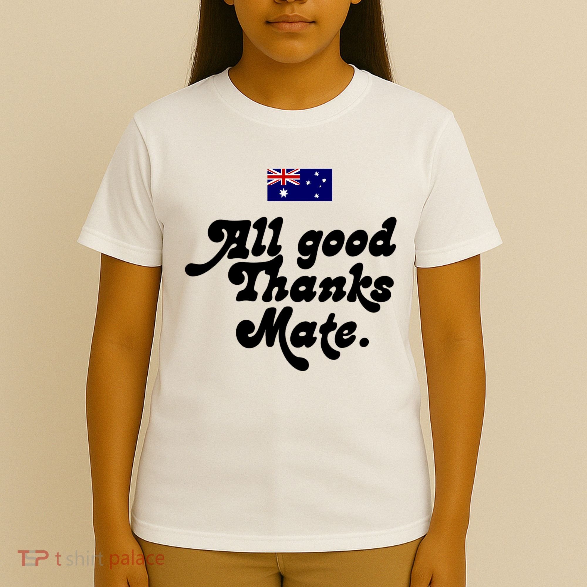 British Slogans All Good Thanks Mate T-Shirt