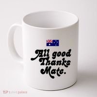 British Slogans All Good Thanks Mate Coffee Mug thumb 0
