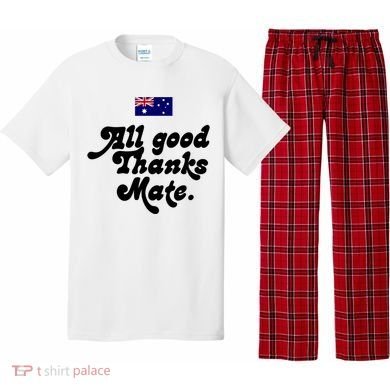 British Slogans All Good Thanks Mate Pajama Set