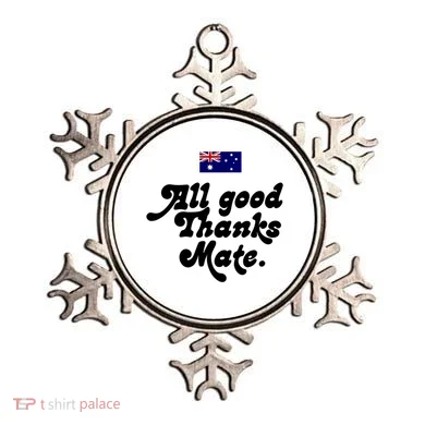 British Slogans All Good Thanks Mate Ornament