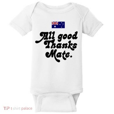 British Slogans All Good Thanks Mate Baby Bodysuit