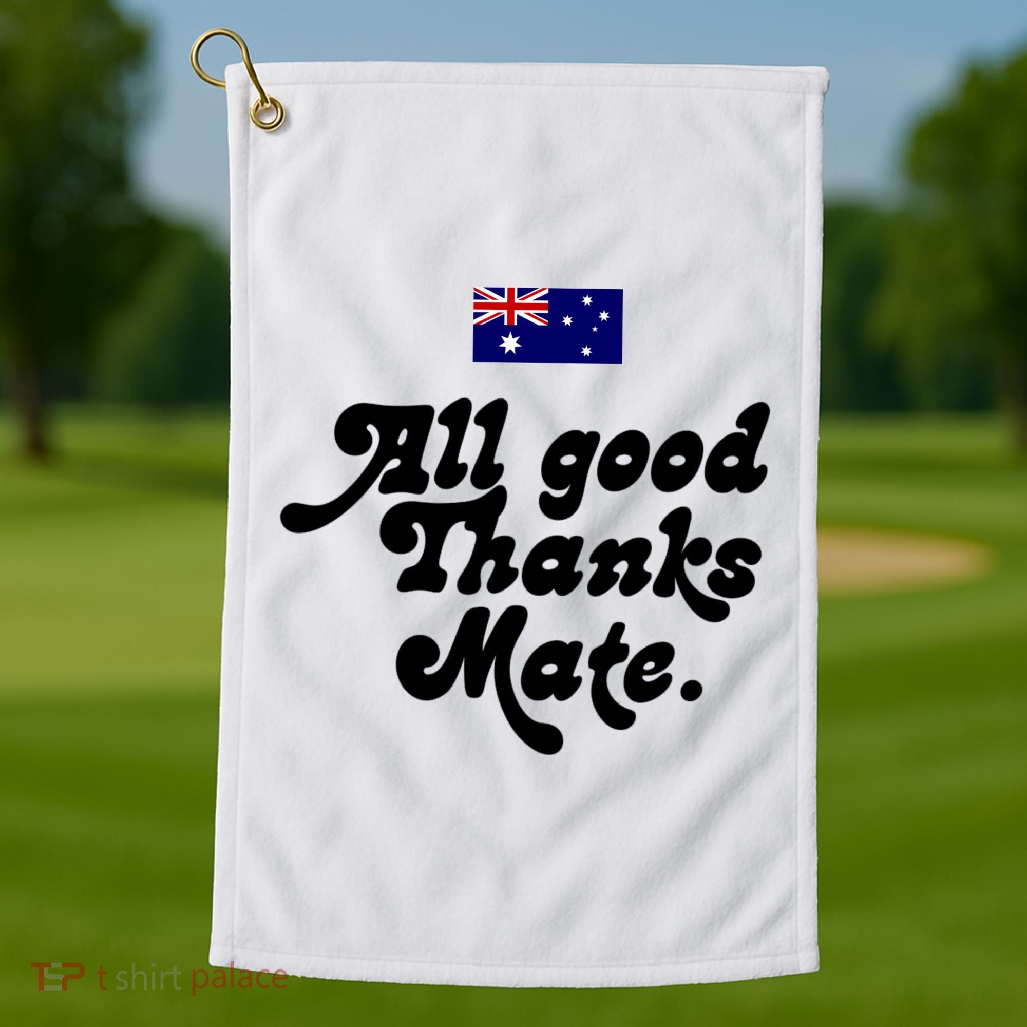 British Slogans All Good Thanks Mate Golf Towel