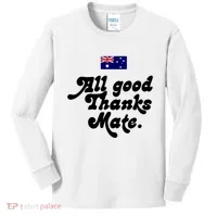 British Slogans All Good Thanks Mate Kids Long Sleeve Shirt thumb 0