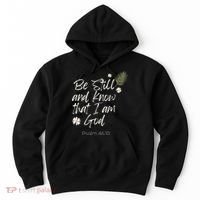 Be Still and Know That I am God Psalm 4610 Christian Faith Hoodie thumb 0