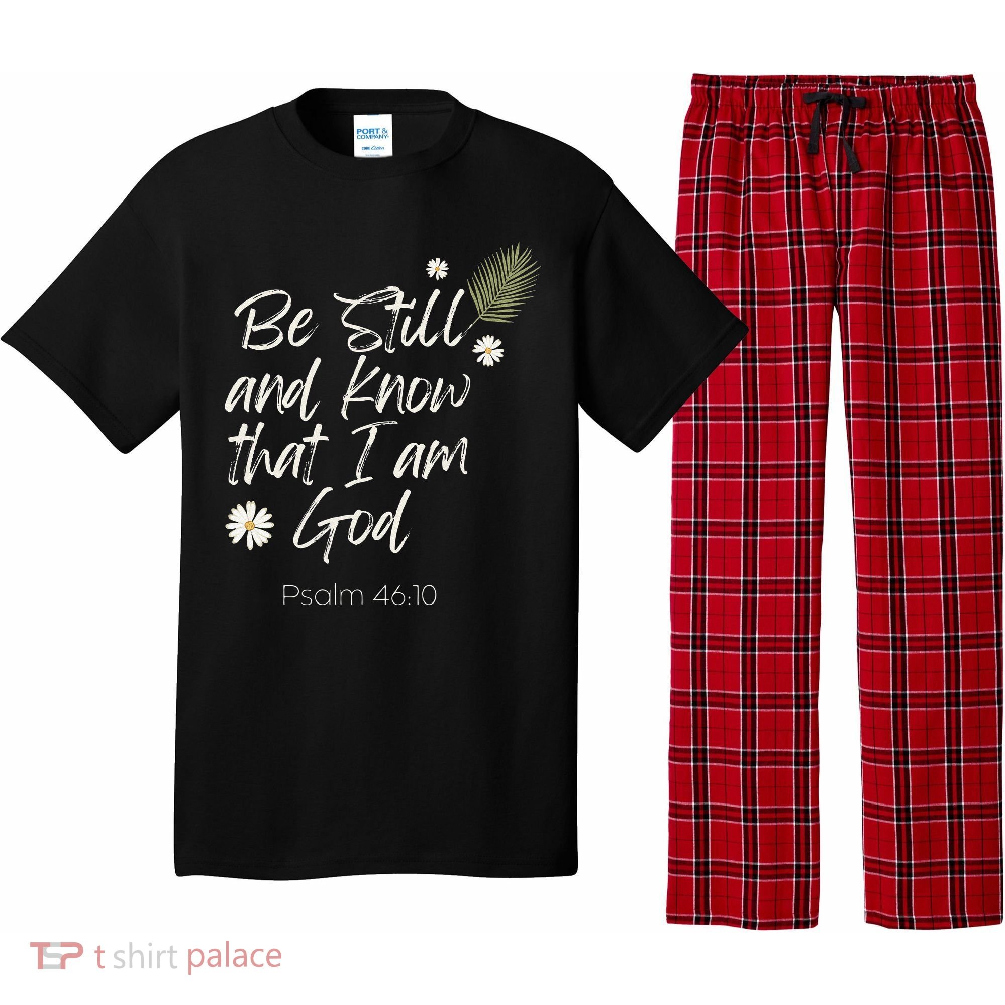 Be Still and Know That I am God Psalm 4610 Christian Faith Pajama Set