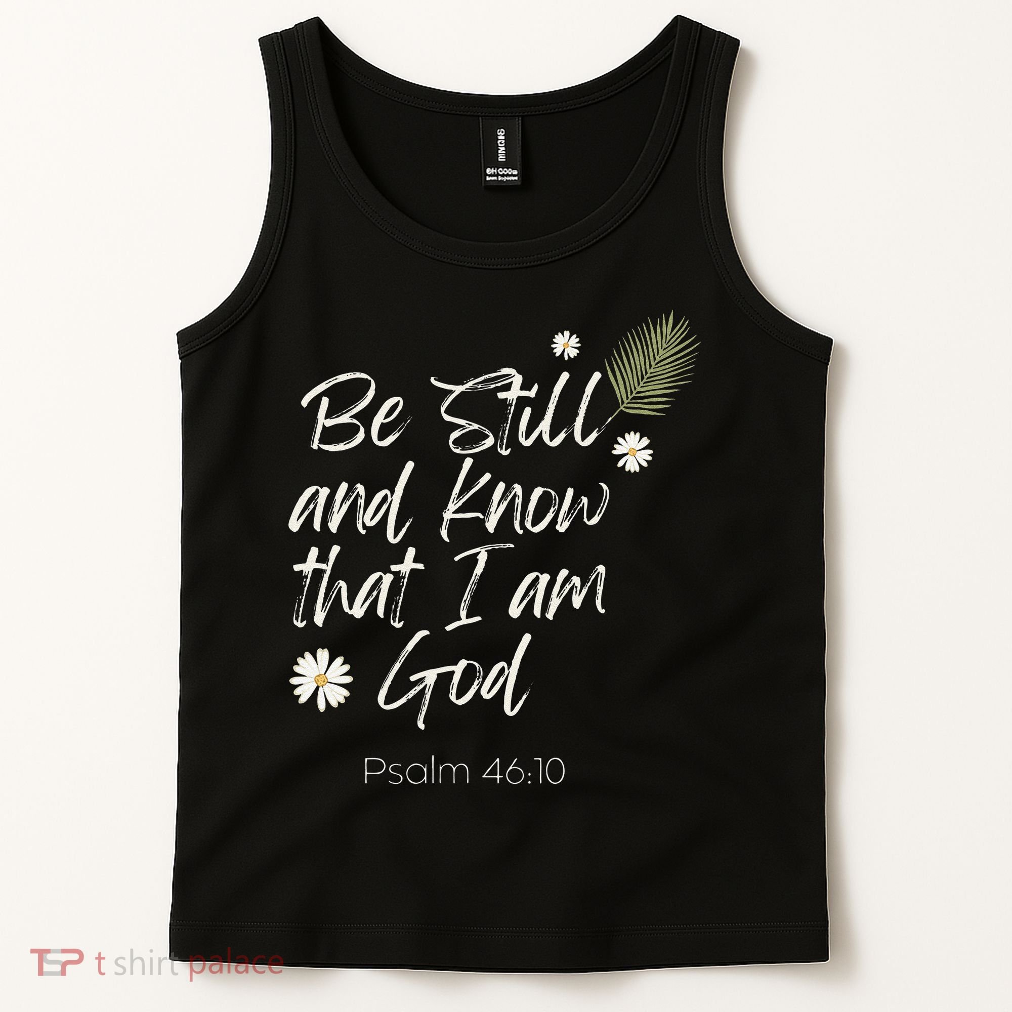 Be Still and Know That I am God Psalm 4610 Christian Faith Tank Top