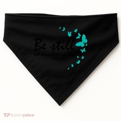 Be Still And Know That I Am God Christian Religious Funny Gift Great Gift USA-Made Doggie Bandana