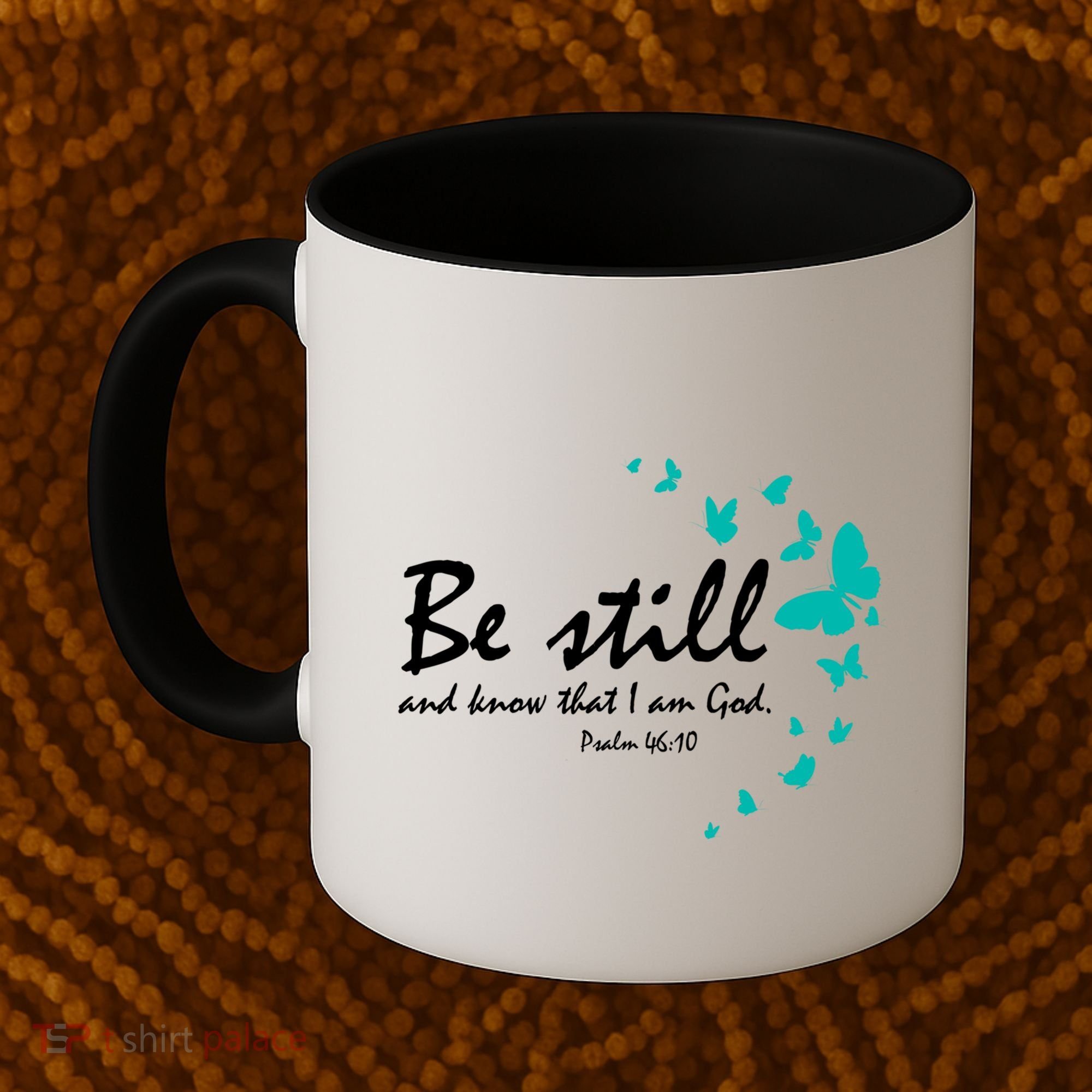Be Still And Know That I Am God Christian Religious Funny Gift Great Gift Coffee Mug